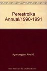 Perestroika Annual/19901991