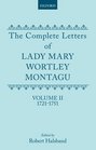 Complete Letters of Lady Mary Wortley Montagu Ed by Robert Halsband Vol 2 17211751 Repr of the 1966 Ed