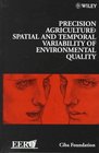 Precision Agriculture  Spatial and Temporal Variability of Environmental Quality  No 210