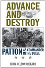 Advance and Destroy Patton as Commander in the Bulge