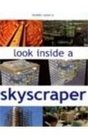 Look Inside A Skyscraper