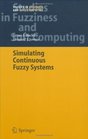 Simulating Continuous Fuzzy Systems