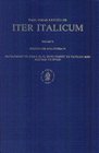 Iter Italicum A Finding List of Uncatalogued or Incompletely Catalogued Humanistic Manuscripts of the Renaissance in Halian and Other Libraries Vo