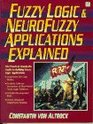 Fuzzy Logic and Neuro Fuzzy Applications Explained