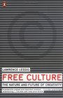 Free Culture The Nature and Future of Creativity