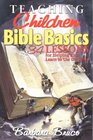 Teaching Children Bible Basics 34 Lessons That Help Kids Learn to Use the Bible