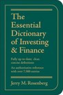The Essential Dictionary of Investing and Finance Fully UptoDate Clear Concise Definitions An Authoritative Reference with Over 7500 Entries