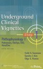 Underground Clinical Vignettes Step 1 Pathophysiology I Pulmonary Ob/Gyn ENT Hem/Onc