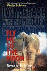 Fly Me to the Moon Lost in Space With the Mercury Generation