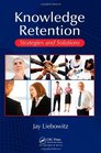 Knowledge Retention Strategies and Solutions