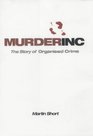 Murder Inc The Story of Organised Crime