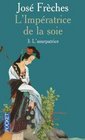 IMPERATRICE DE LA SOIE T3 USURPATRICE