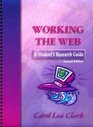 Working the Web A Student's Research Guide