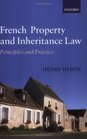 French Property and Inheritance Law Principles and Practice
