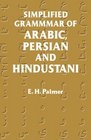 Simplified Grammar of Arabic Persian and Hindustani