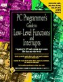 PC Programmer's Guide to LowLevel Functions and Interrupts/Book and Disk