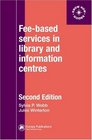 FeeBased Services in Library and Information Centres