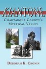 Kiantone: Chautauqua County's Mystical Valley