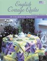 English Cottage Quilts 10 Charming Projects