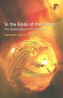To the Ends of the Earth The globalization of Christianity