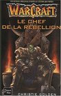 Warcraft tome 2  Le Chef de la rebellion