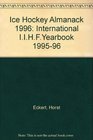 Ice Hockey Almanack 1996 International IIHFYearbook 199596
