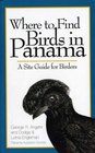 Where to Find Birds in Panama A Site Guide for Birders