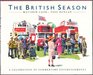 The British Season A Celebration of Summertime Entertainments
