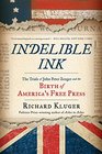 Indelible Ink The Trials of John Peter Zenger and the Birth of Americas Free Press