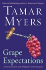 Grape Expectations (Pennsylvania Dutch Mystery with Recipes, Bk 14)