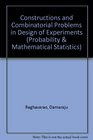 Constructions and Combinatorial Problems in Design of Experiments