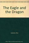 The Eagle and the Dragon