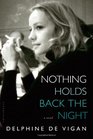 Nothing Holds Back the Night A Novel
