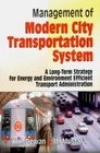 Management of Modern City Transportation System