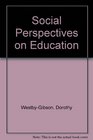 Social Perspectives on Education