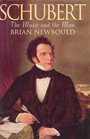 SCHUBERT THE MUSIC AND THE MAN
