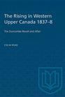 The Rising in Western Upper Canada 183738 The Duncombe Revolt and After