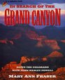 In Search of the Grand Canyon Down the Colorado with John Wesley Powell