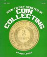 How to Get Started in Coin Collecting