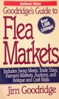 Goodridge's Guides to Flea Markets Includes Swap Meets Trade Days Farmer's Markets Auctions and Antique and Craft Malls  Southeast Edition