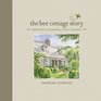 The Bee Cottage Story: Renovating, Decorating, Living, Learning
