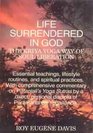 Life Surrendered in God Philosophy and Practices of Kriya Yoga