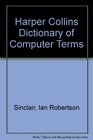 Harper Collins Dictionary of Computer Terms