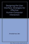 Designing the User Interface Strategies for Effective HumanComputer Interaction