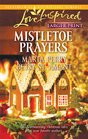 Mistletoe Prayers: The Bodine Family Christmas / The Gingerbread Season (Love Inspired, No 591) (Larger Print)