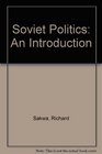 Soviet Politics An Introduction