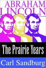 Abraham Lincoln  The Prairie Years