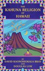 Kahuna Religion of Hawaii