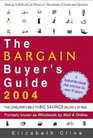 The Bargain Buyer's Guide 2004: The Consumer's Bible to Big Savings Online  by Mail