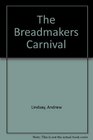 The Breadmaker's Carnival Library Edition